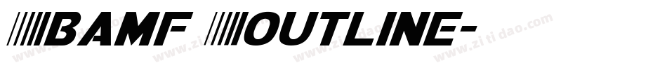 Bamf Outline字体转换